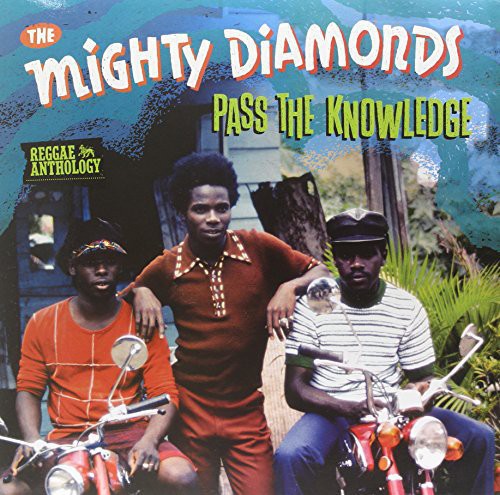 Mighty Diamonds: Pass the Knowledge - Reggae Anthology