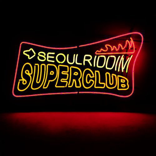 Seoul Riddim Superclub: Seoul Riddim Superclub