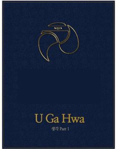 U Ga Hwa: Thought Part.1