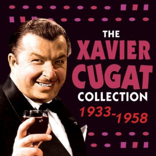 Cugat, Xavier: Xavier Cugat Collection 1933 - 1958