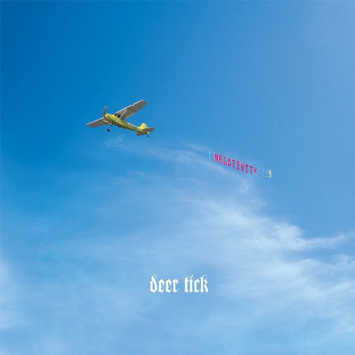 Deer Tick: Negativity