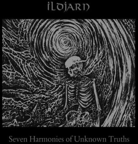 Ildjarn: Seven Harmonies of Unknown Truths