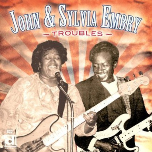 Embry, John & Sylvia: Troubles