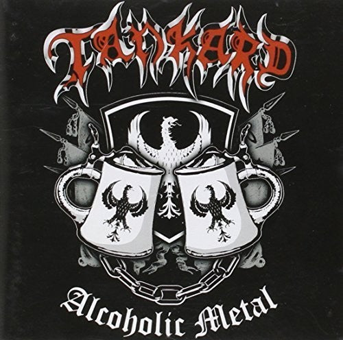 Tankard: Alcoholic Metal