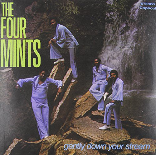 Four Mints: Gently Down Your Stream