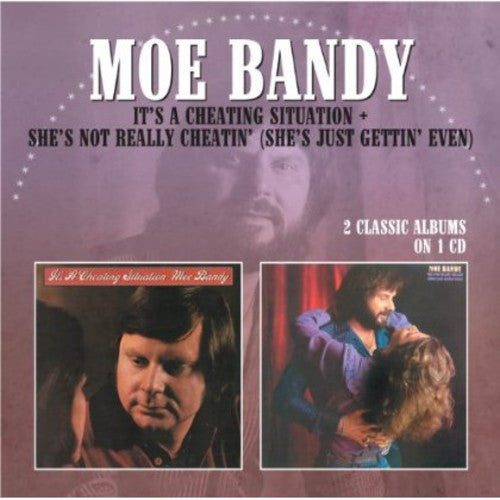 Bandy, Moe: It's a Cheating Situation / She's Not Really