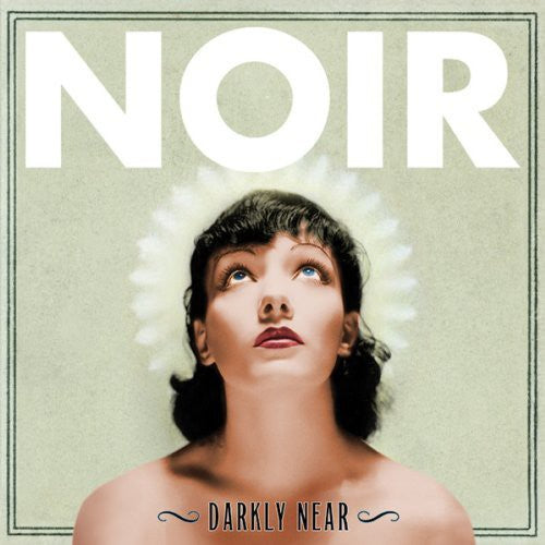 Noir: Darkly Near