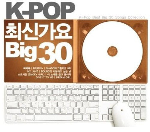 K-Pop New Gayo Big 30 / Various: K-Pop New Gayo Big 30 / Various