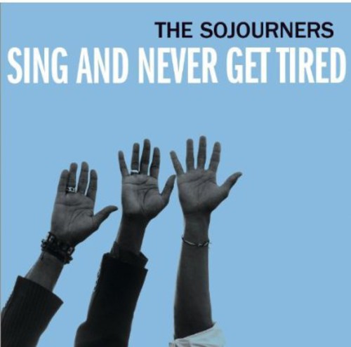 Sojourners: Sing and Never Get Tired