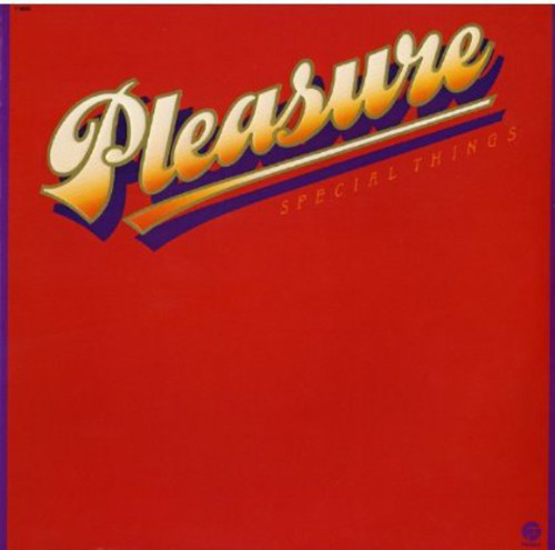 Pleasure: Special Things