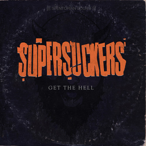 Supersuckers: Get the Hell