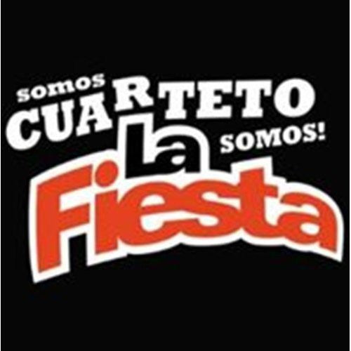 Fiesta La: Somos Cuarteto Somos la Fiesta