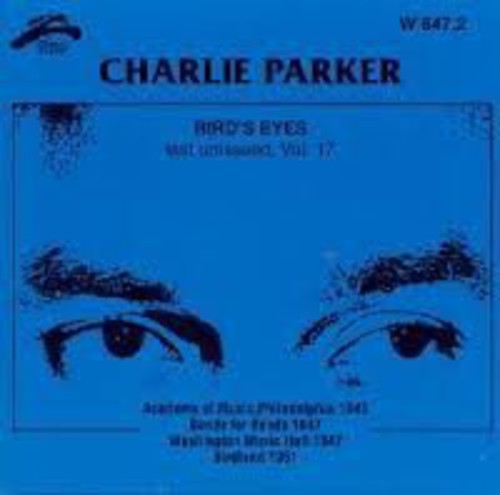 Parker, Charlie: Bird's Eyes 17