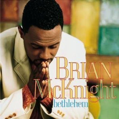 McKnight, Brian: Bethlehem