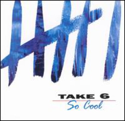 Take 6: So Cool