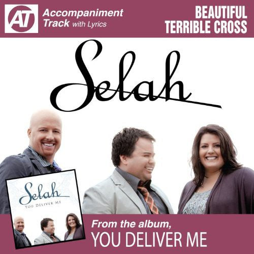 Selah: Beautiful Terrible Cross