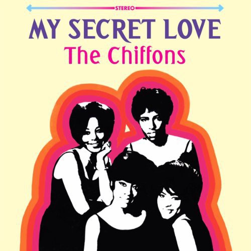 Chiffons: My Secret Love