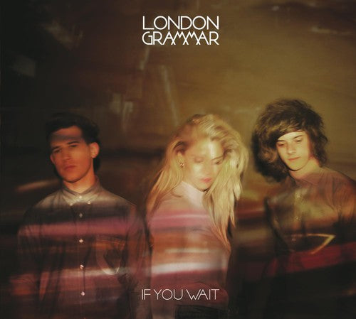 London Grammar: If You Wait