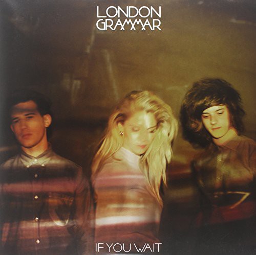 London Grammar: If You Wait