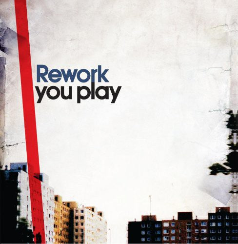 ReWork: You Play