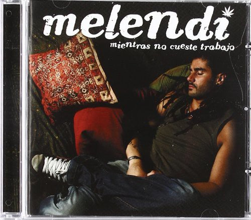 Melendi: Mientras No Cueste Trabajo