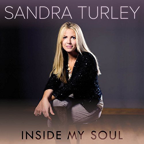 Turley, Sandra: Inside My Soul