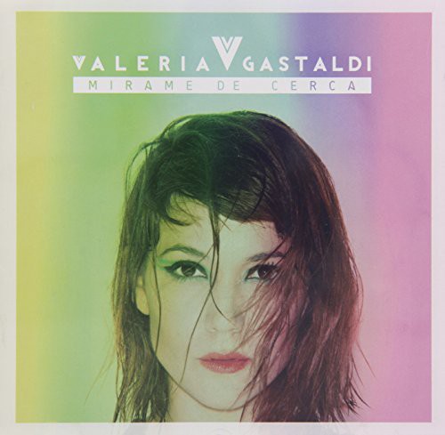 Valeria, Gastaldi: Mirame de Cerca