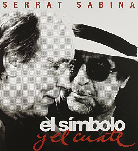 Serrat & Sabina: El Simbolo y El Cuate