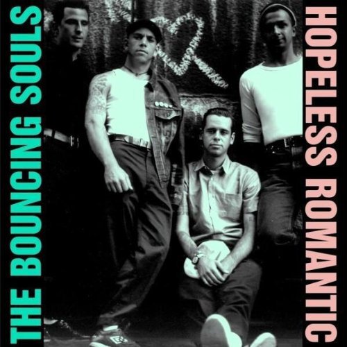 Bouncing Souls: Hopeless Romantic