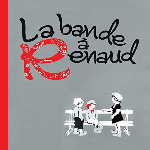 La Bande a Renaud / Various: La Bande a Renaud / Various