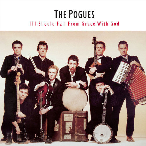 Pogues: If I Should Fall from Grace with God