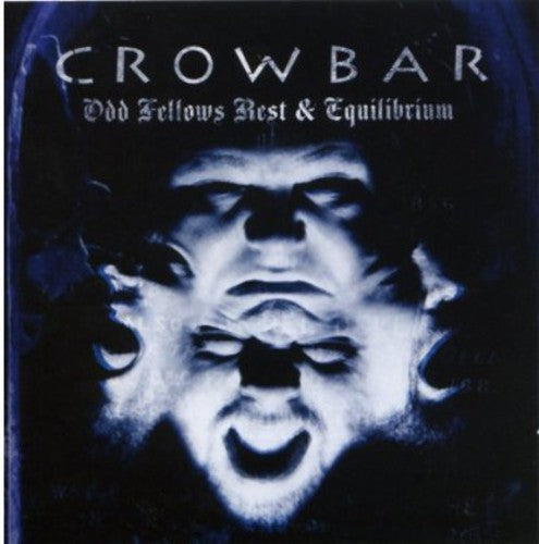 Crowbar: Odd Fellows Rest