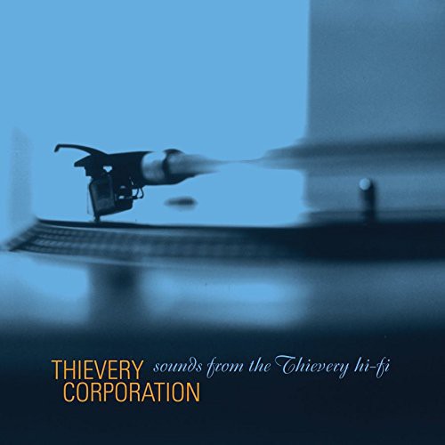 Thievery Corporation: Sounds from the Thievery Hi-Fi