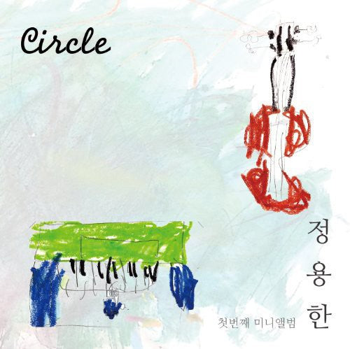 Jung, Yong Han: Circle (EP)