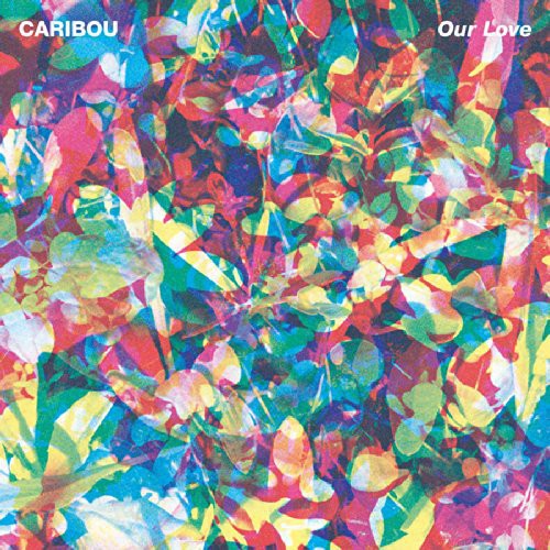 Caribou: Our Love