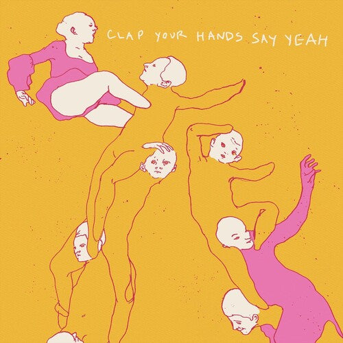 Clap Your Hands Say Yeah: Clap Your Hands Say Yeah