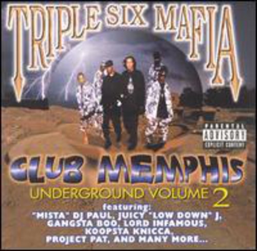 Three 6 Mafia ( Triple Six Mafia ): Club Memphis Underground Vol.2