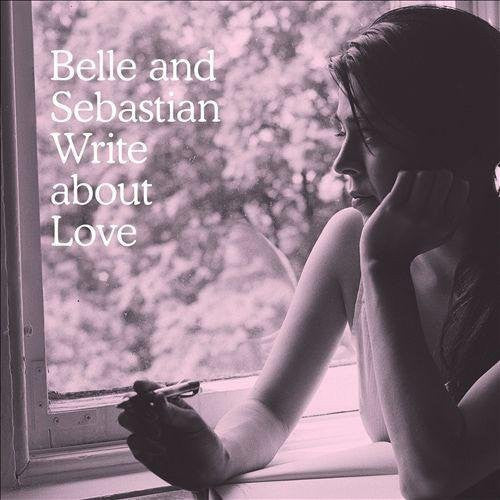 Belle & Sebastian: Write About Love