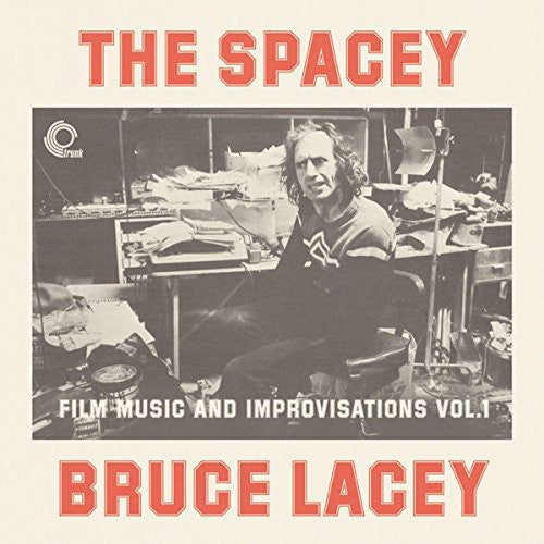 Lacey, Bruce: Spacey Bruce Lacey: Film Music & Improvisati