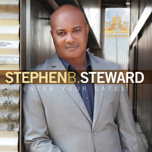 Steward, Stephen B.: Enter Your Gates