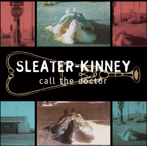 Sleater-Kinney: Call the Doctor