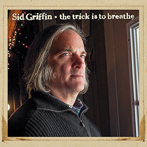 Griffin, Sid: Trick Is to Breathe