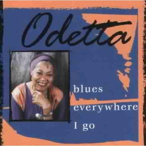 Odetta: Blues Everywhere I Go