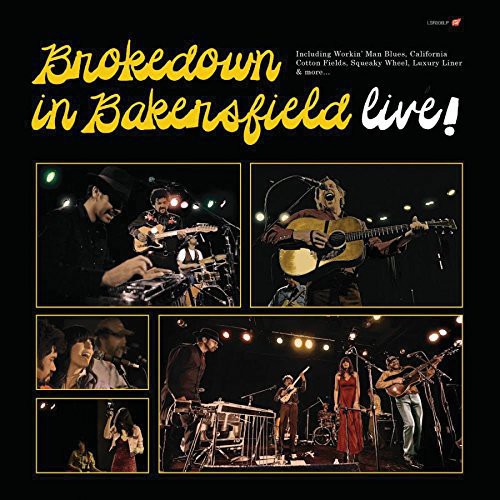 Brokedown in Bakersfield: Live