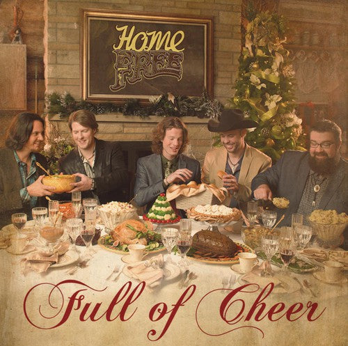 Home Free: Full of Cheer