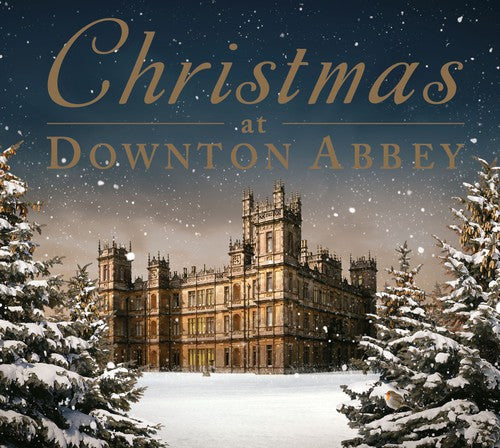 Christmas at Downton Abbey / Various: Christmas at Downton Abbey