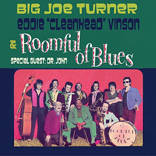 Turner, Big Joe & Vinson, Eddie: Roomful of Blues