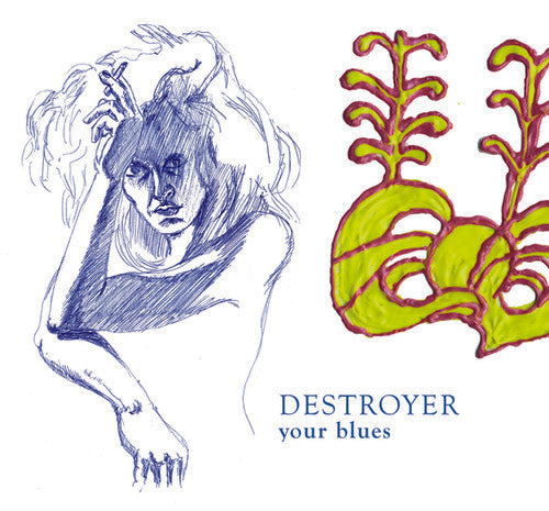 Destroyer: Your Blues