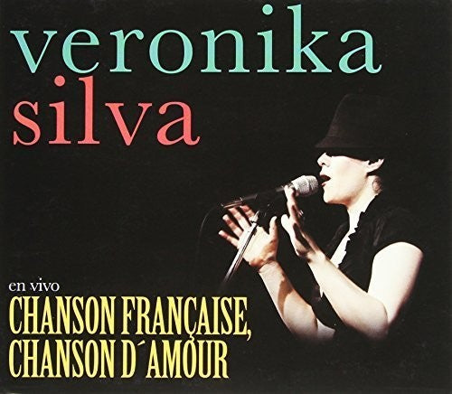 Veronika Silva: Chanson Francaise Chason Damour