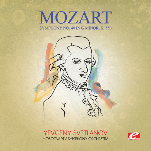 Mozart: Symphony No. 40 in G minor K. 550